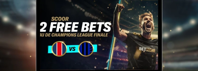 Pak 2x €5 bonus bij BetMGM voor de Champions League finale!