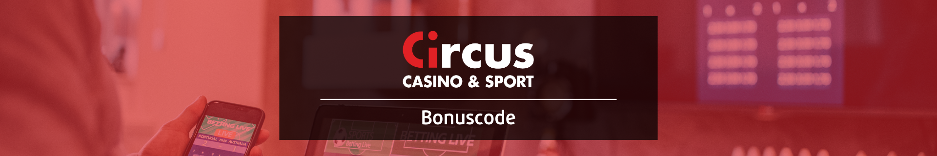 Circus bonuscode en promotiecode