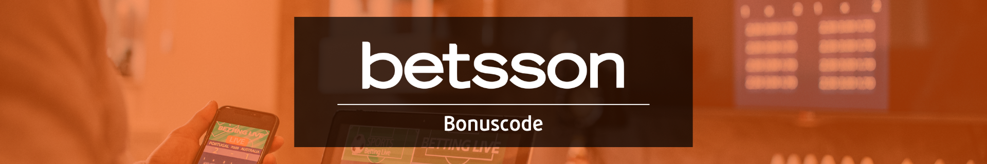 Betsson bonus code voetbalwedden