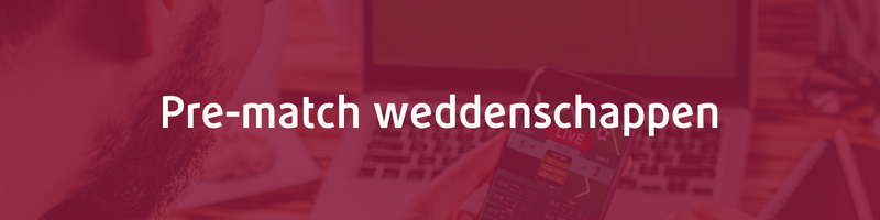 Pre-match weddenschappen WK